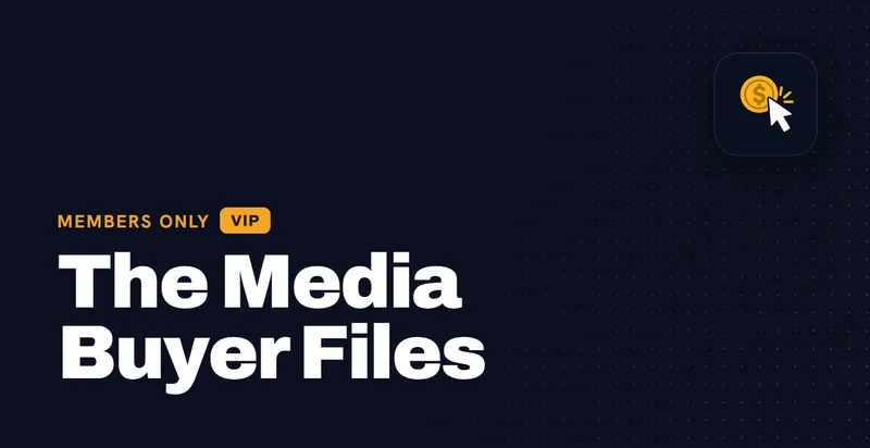 The Media Buyer Files, VIP members only